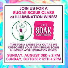 Load image into Gallery viewer, Illumination Wines Sugar Scrub Event