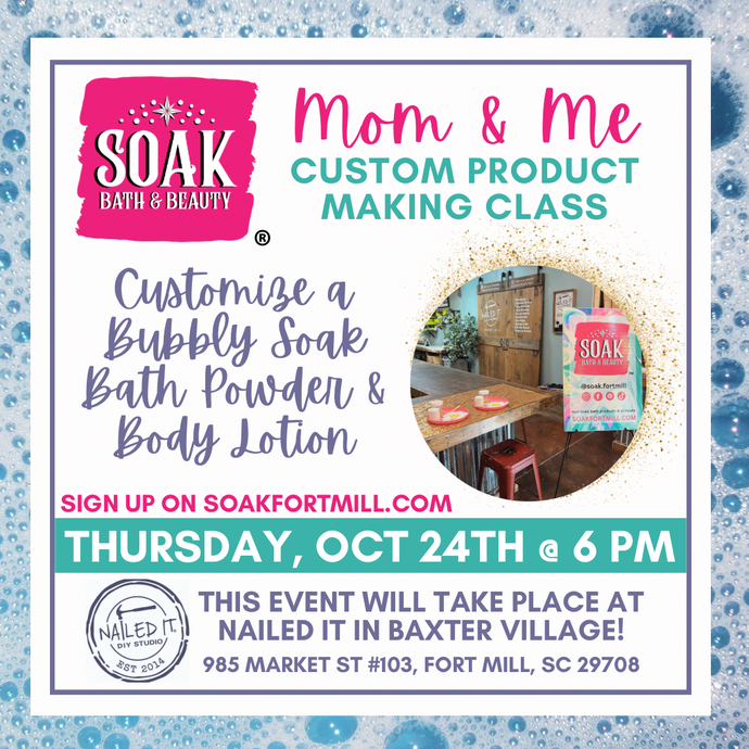 Mom & Me DIY Bubbly Soak & Lotion Class