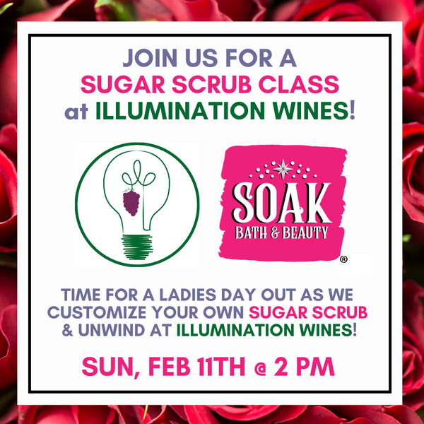 Valentine’s Illumination Wines Sugar Scrub Event