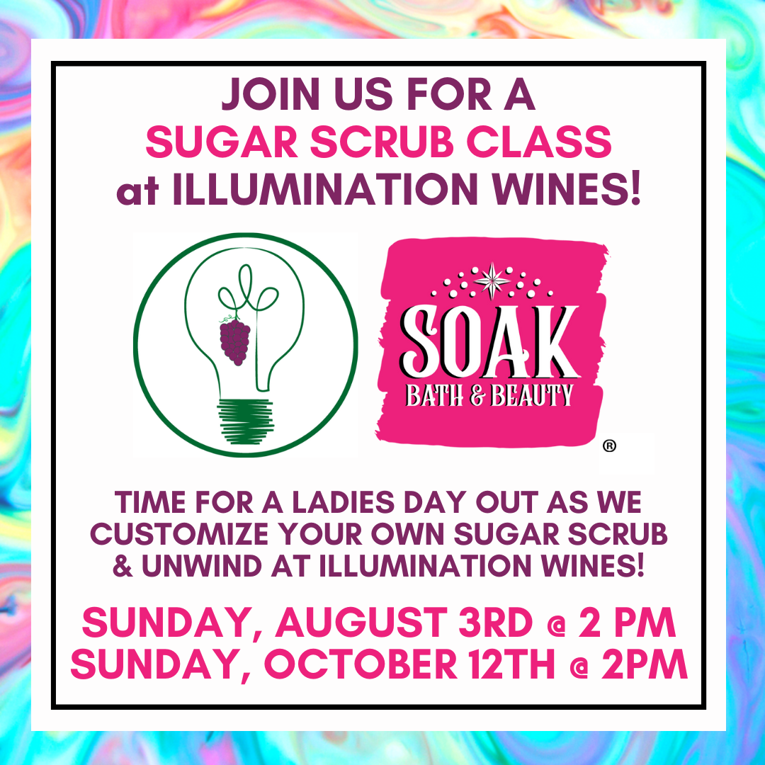 Illumination Wines Sugar Scrub Event